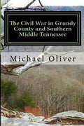 The Civil War in Grundy County and Southern Middle Tennessee - Paperback