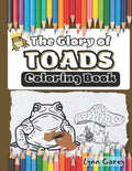 The Glory of Toads: Coloring Book - Paperback