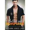 Bullets & Bonfires - Paperback