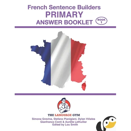 French Sentence Builders - ANSWER BOOKLET - PRIMARY - Part 1 - Paperback