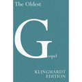 The Oldest Gospel: A Missing Link in New Testament Scholarship: A Missing Link in New Testament Scholarship - Hardcover
