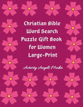 Christian Bible Word Search Puzzle Gift Book for Women Large Print: Bible Word Search Puzzles Book Gift for Mothers (Moms, Seniors, Grandmothers & Gir - Paperback