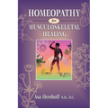 Homeopathy for Musculoskeletal Healing - Paperback
