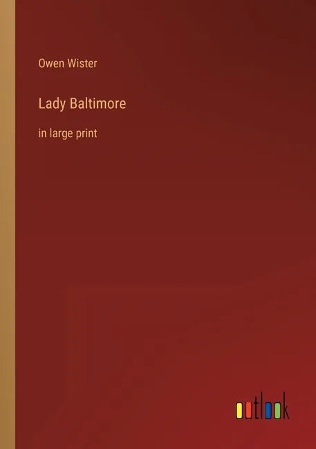 Lady Baltimore: in large print - Paperback