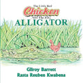 The Little Red Chicken & The Big Alligator - Paperback