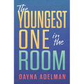 The Youngest One in the Room - Paperback