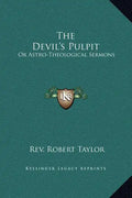 The Devil's Pulpit: Or Astro-Theological Sermons - Hardcover