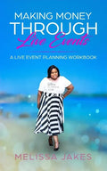 Make Money Through Live Events: A Live Event Planning Workbook - Paperback