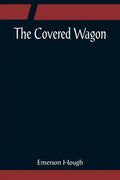 The Covered Wagon - Paperback