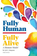Fully Human/Fully Alive: A Human Model - Paperback