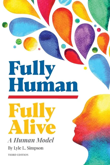 Fully Human/Fully Alive: A Human Model - Paperback