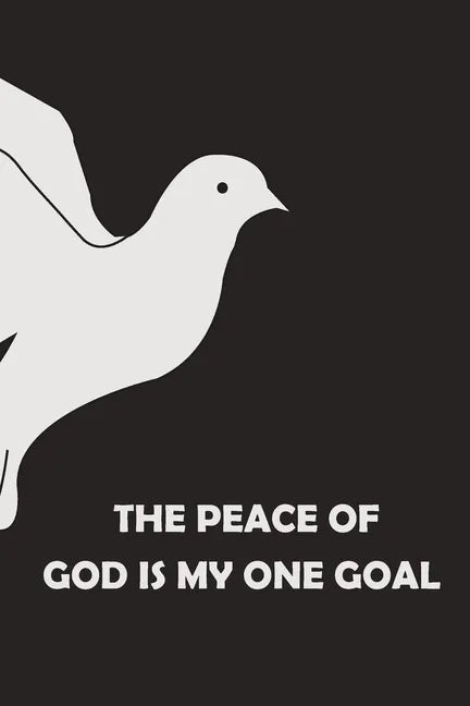 The Peace of God is My One Goal - Paperback