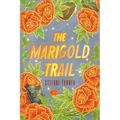 The Marigold Trail - Paperback