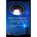 UFOs Confidential!: The Meaning Behind the Most Closely Guarded Secret of All Time - Paperback