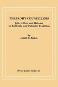 Pharaoh's Counsellors: Job, Jethro, and Balaam in Rabbinic and Patristic Tradition - Paperback
