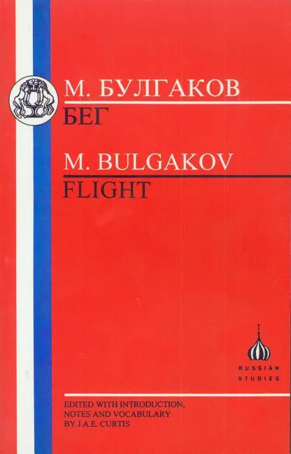 Bulgakov: Flight - Paperback
