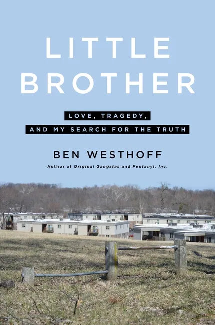 Little Brother: Love, Tragedy, and My Search for the Truth - Hardcover