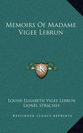 Memoirs of Madame Vigee Lebrun - Hardcover