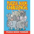 Puzzle Book Challenge: Puzzle Book Toddler - Paperback