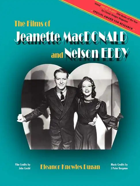 The Films of Jeanette MacDonald and Nelson Eddy - Paperback