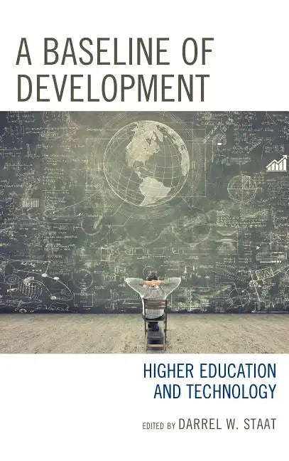 A Baseline of Development: Higher Education and Technology - Paperback