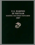 U. S. Marines in Vietnam: Fighting the North Vietnamese, 1967 - Paperback