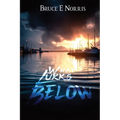 What Lurks Below - Paperback