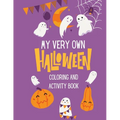 My Very Own Halloween Coloring and Activity Book - Paperback