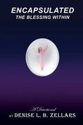 Encapsulated: The Blessing Within - Paperback