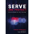 Serve and Protect - Hardcover