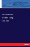 Morrow-Songs: 1880-1898 - Paperback