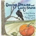 Orange Dreams and Lucky Snores - Paperback