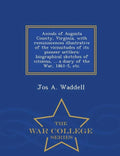 Annals of Augusta County, Virginia, with Reminiscences Illustrative of the Vicissitudes of Its Pioneer Settlers: Biographical Sketches of Citizens, .. - Paperback