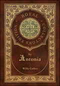 My Ántonia (Royal Collector's Edition) (Case Laminate Hardcover with Jacket) - Hardcover