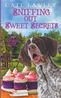 Sniffing Out Sweet Secrets - Paperback