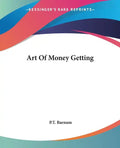 Art of Money Getting - Paperback