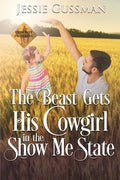The Beast Gets His Cowgirl in the Show Me State - Paperback
