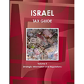 Israel Tax Guide Volume 1 Strategic Information and Regulations - Paperback