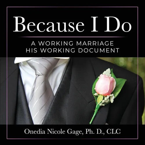 Because I Do: A Working Marriage: His Working Document - Paperback