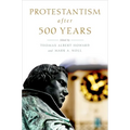 Protestantism After 500 Years - Paperback