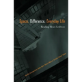 Space, Difference, Everyday Life: Reading Henri Lefebvre - Paperback