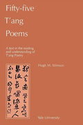 Fifty-Five T'Ang Poems: A Text in the Reading and Understanding of T'Ang Poetry - Paperback