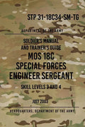 STP 31-18C34-SM-TG MOS 18C Special Forces Engineer Sergeant: Skill Levels 3 and 4 July 2003 - Paperback