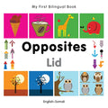 My First Bilingual Book-Opposites (English-Somali) - Board Book