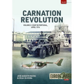 Carnation Revolution: Volume 2: Coup in Portugal, April 1974 - Paperback