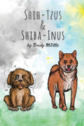 Shih-Tzu's & Shiba-Inu's - Paperback