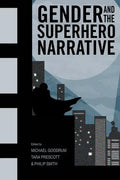 Gender and the Superhero Narrative - Paperback