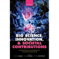 Big Science, Innovation, and Societal Contributions: The Organisations and Collaborations in Big Science Experiments - Hardcover
