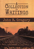 A Collection of Writings - Hardcover