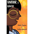 Unfair & Lovely - Hardcover